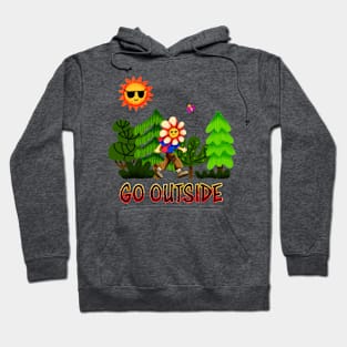 Go outside and enjoy nature Hoodie